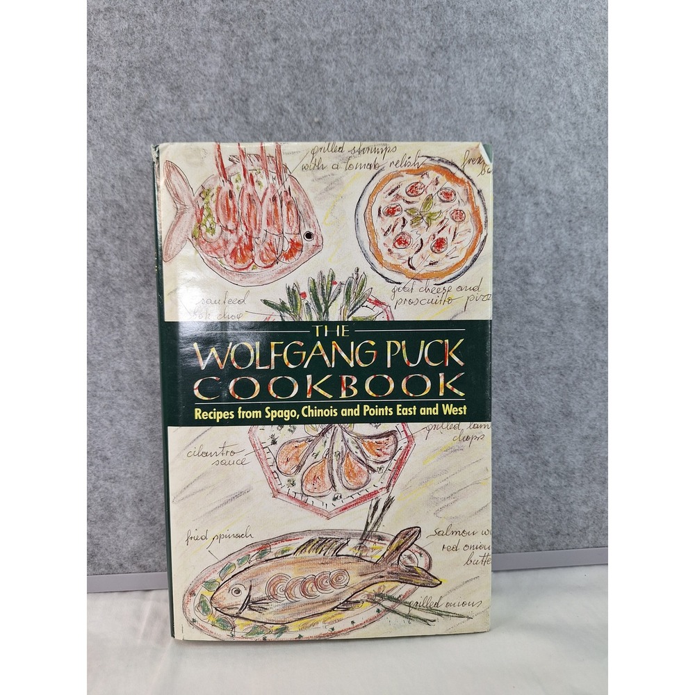 The Wolfgang Puck Cookbook 1986 First Edition Hardcover Spago Chinois Recipes